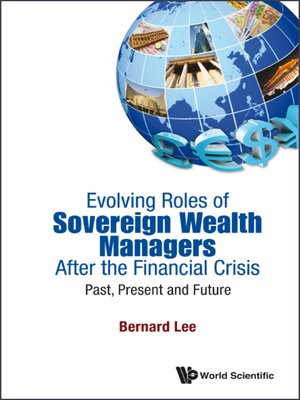 cover image of Evolving Roles of Sovereign Wealth Managers After the Financial Crisis